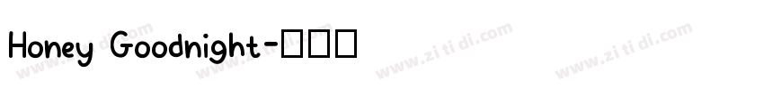 Honey Goodnight字体转换